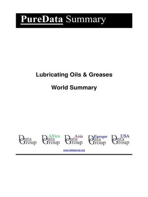 cover image of Lubricating Oils & Greases World Summary